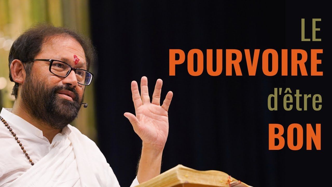 Le pouvoir d'être bon | Pujya Gurudevshri Rakeshji | SRMD French