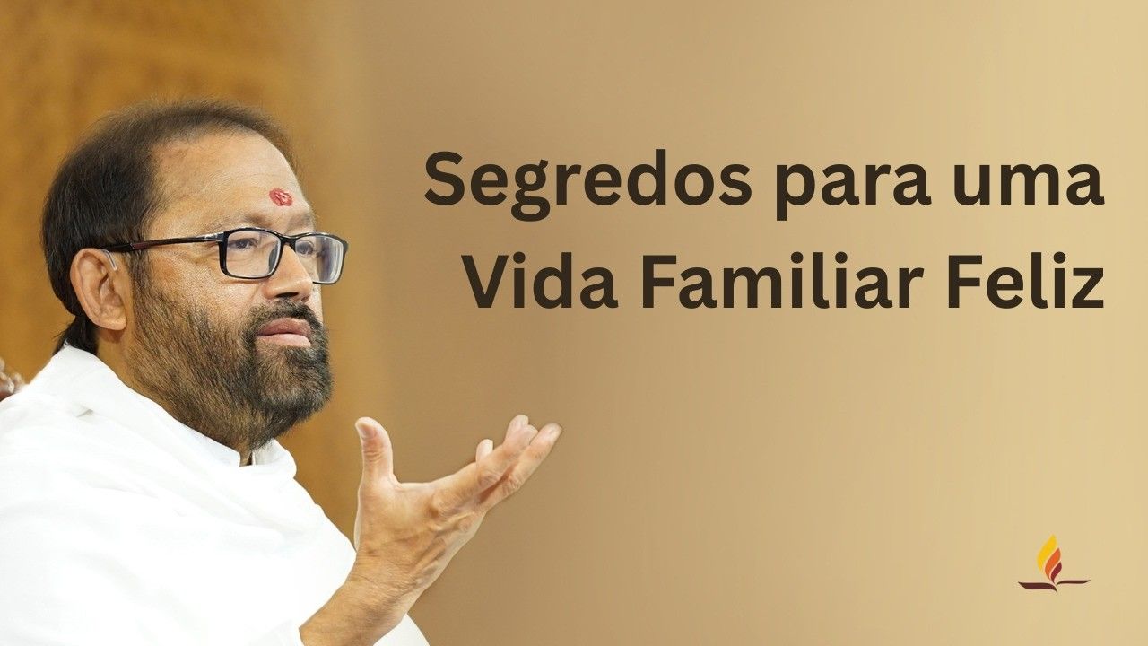 Segredos para uma Vida Familiar Feliz | Pujya Gurudevshri Rakeshji | SRMD Portuguese