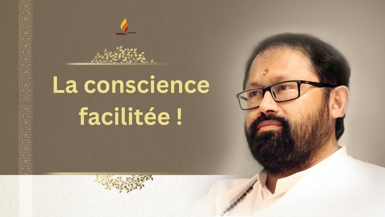 La conscience facilitée ! | Pujya Gurudevshri Rakeshji | SRMD French